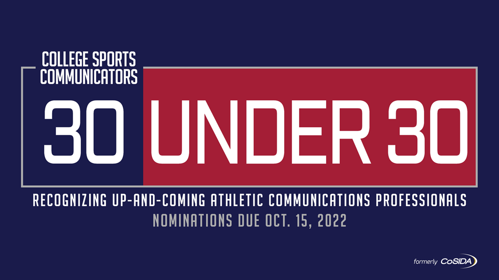 Oct. 15 Deadline: Submit your nominations now for the inaugural College Sports Communicators 30 Under 30 program
